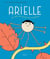 Arielle en voit de toutes les couleurs