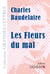 Les fleurs du mal
