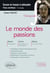 Le monde des passions - l'intégrale - français philosophie - prépas scientifiques 2016-17