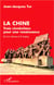 La Chine - trois révolutions pour une renaissance - de Sun Yat-sen à Xi Jinping