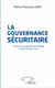 La gouvernance sécuritaire  - construire et garantir au Sénégal la securité pour tous