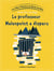 Les droles d'histoires du monde des mots t. 5 - le professeur Malenpoint a disparu