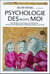 Psychologie des petits moi : moi peureux, moi avide, moi menteur...