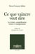 Ce que vaincre veut dire : La victoire : compréhension, mesure et enseignements