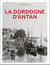 La Dordogne d'antan