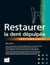 Restaurer la dent dépulpée