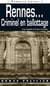 Rennes... criminel en ballottage