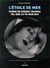 L'étoile de mer : poème de Robert Desnos tel que l'a vu Man Ray