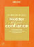 Méditer pour avoir confiance - 12 méditations guidées pour surmonter peur, angoisse et découragement