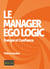 LE MANAGER EGO LOGIC : ENERGIE ET CONFIANCE
