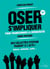 Oser s'impliquer pour transformer la démocratie (guide pratique) : des collectifs citoyens passent à l'acte !