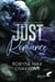 Just romance Tome 2 : Me laisseras-tu revenir ?