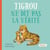 Tigrou ne dit pas la vérité