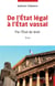 De l'Etat légal à l'Etat vassal : Par l'Etat de droit  Essai