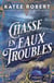 Chasse en eaux troubles