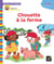 Chouette maternelle - histoires à lire ensemble : Chouette à la ferme - PS-MS