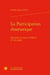 La participation dramatique - spectacle et espace théâtral (1730-1830)