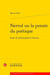 Nerval ou la pensée du poétique - essai de philosophie à l'oeuvre
