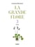 La grande flore en couleurs