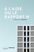 À l'aide ou le rapport w