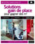 Solutions gain de place - pour gagner des m²