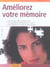 Améliorez votre mémoire