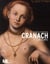 Lucas Cranach et son temps  - album de l'exposition