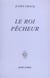 Le roi pêcheur