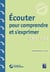 Écouter pour comprendre et s'exprimer - CM1-CM2 - programmes 2016
