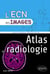 Atlas de radiologie - l'ECN en images