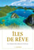 Îles de rêve : les perles des mers et océans