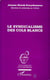 Le syndicalisme des cols blancs