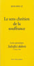 Le sens chrétien de la souffrance - Salvifici dolori : Lettre apostolique du 11 février 1984