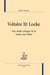 Voltaire lit Locke - une étude critique de la Lettre sur l'âme