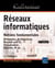 Réseaux informatiques - notions fondamentales (5e édition)