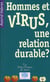 Hommes et virus, une relation durable ?