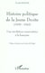HISTOIRE POLITIQUE DE LA JEUNE DROITE (1929-1942) : Une révolution conservatrice à la française