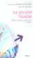 La société flexible - travail, emploi, organisation en débat