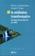 La médiation transformative - sources, principes et pratiques