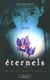 Éternels Tome 4 : la flamme des ténèbres
