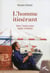 L'homme itinérant - avec l'autre pour seul richesse