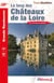 Le long des châteaux de la Loire - GR 3, GR 3B