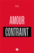 Amour contraint