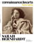 Connaissance des arts Hors-Série : Sarah Bernhart : et la femme créa la star