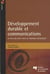 Développement durable et communication - au-delà des mots pour un véritable engagement