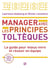 Manager avec les principes toltèques : le guide pour mieux vivre et réussir ensemble