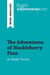 The Adventures of Huckleberry Finn by Mark Twain (Book Analysis) : Detailed Summary, Analysis and Reading Guide