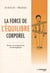 La force de l'équilibre corporel - shiatsu et micropuncture myo-énergétique