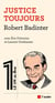 Robert Badiner, justice pour toujours