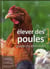 J'élève des poules le guide du débutant